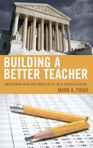 Building a Better Teacher de Mark A. Paige