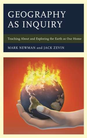 Geography as Inquiry de Jack Zevin