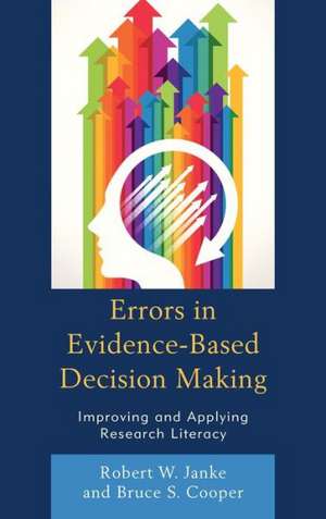 Errors in Evidence-Based Decision Making de Robert Janke