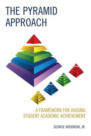 The Pyramid Approach de GeorgeJr. Woodrow