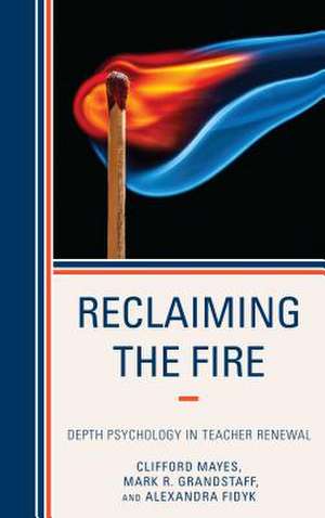 Reclaiming the Fire de Alexandra Fidyk