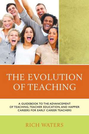 The Evolution of Teaching de Rich Waters