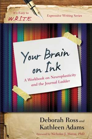 Your Brain on Ink de Deborah Ross