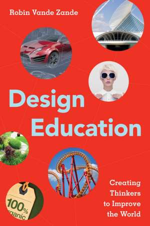 Design Education de Robin Vande Zande