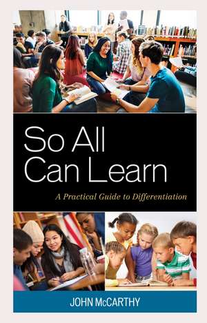 So All Can Learn: A Practical Guide to Differentiation de John McCarthy