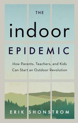 INDOOR EPIDEMIC HOW PARENTS TECB de Erik Shonstrom