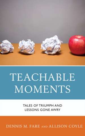 Teachable Moments de Dennis M Fare