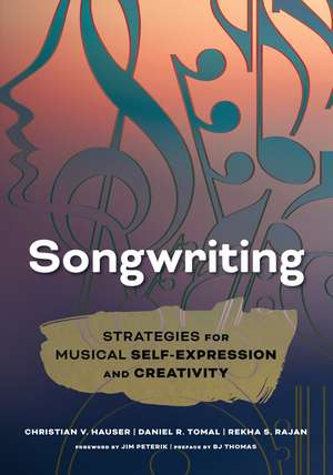 Songwriting: Strategies for Musical Self-Expression and Creativity de Christian V. Hauser