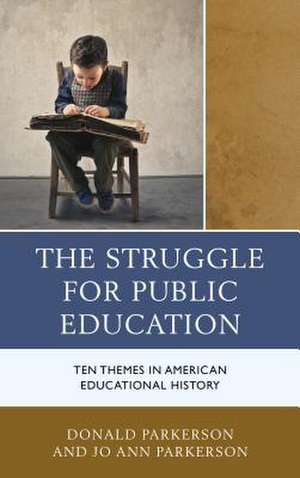 Struggle for Public Education de Donald Parkerson