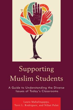 Supporting Muslim Students de Laura Mahalingappa