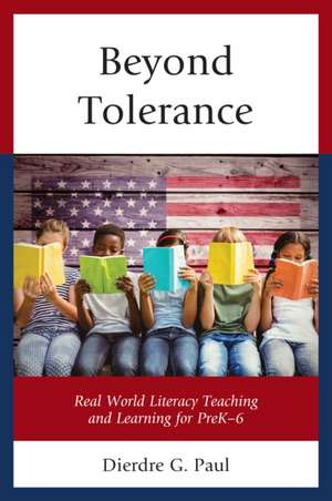 Beyond Tolerance de Dierdre G. Paul