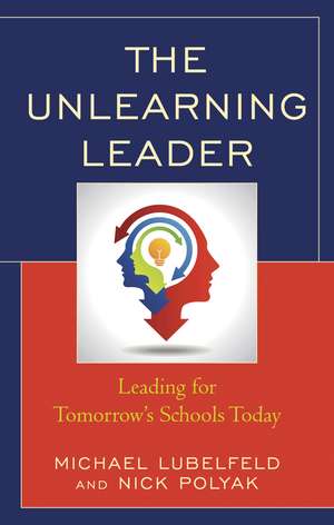 Unlearning Leader de Michael Lubelfeld