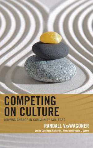 COMPETING ON CULTURE DRIVING CCB de Randall VanWagoner