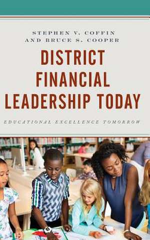 District Financial Leadership Today de Stephen Coffin