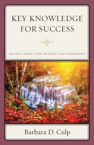 Key Knowledge for Success de Barbara D. Culp