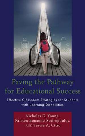 Paving the Pathway for Educational Success de Nicholas D. Young