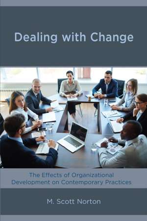 Dealing with Change de M. Scott Norton