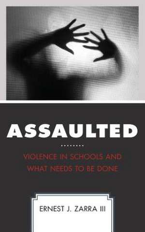 ASSAULTED VIOLENCE IN SCHOOLS de IIIPhD Zarra