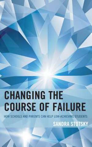 CHANGING THE COURSE OF FAILURECB de Sandra Stotsky