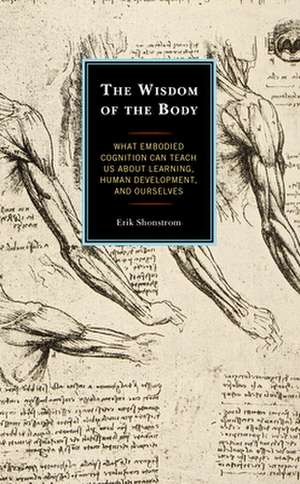 Wisdom of the Body de Erik Shonstrom