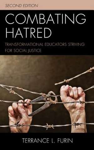 Combating Hatred de Terrance L.PhD Furin