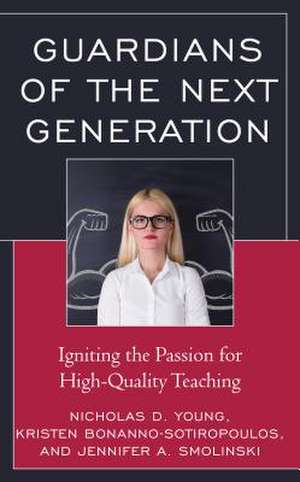 GUARDIANS OF THE NEXT GENERATIPB de Jennifer A. Smolinski