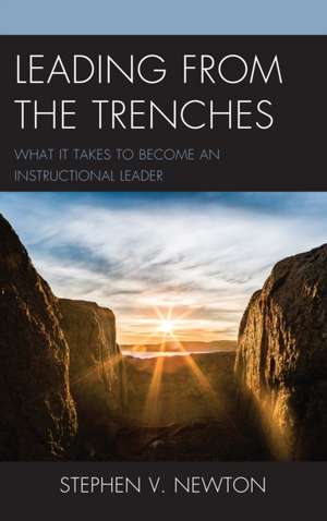 LEADING FROM THE TRENCHESWHATPB de Stephen V. Newton