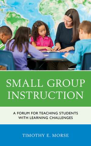 SMALL GROUP INSTRUCTION A FORCB de Timothy E. Morse