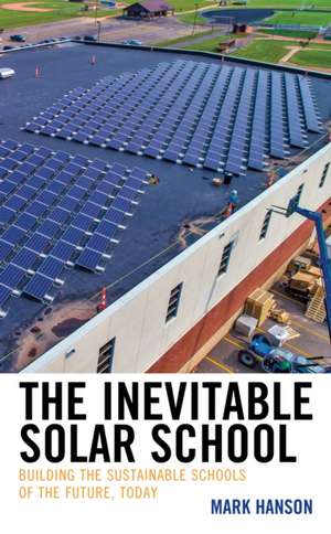 INEVITABLE SOLAR SCHOOLBUILDIPB de Mark Hanson