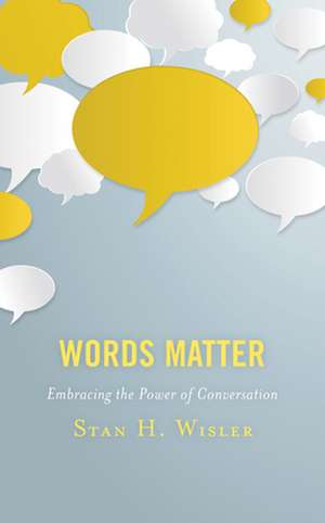 WORDS MATTERGUIDING PRINCIPLECB de Stan H. Wisler