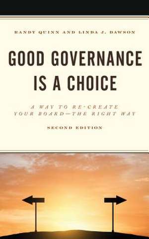 Good Governance is a Choice de Linda J. Dawson