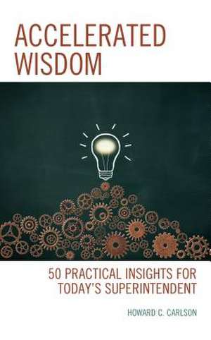 Accelerated Wisdom de Howard C Carlson