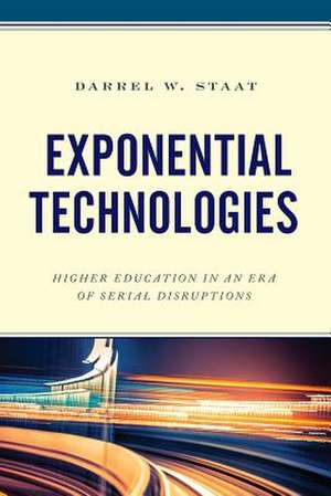 Exponential Technologies de Darrel W. Staat