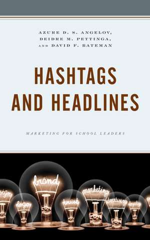 Hashtags and Headlines de David F. Bateman