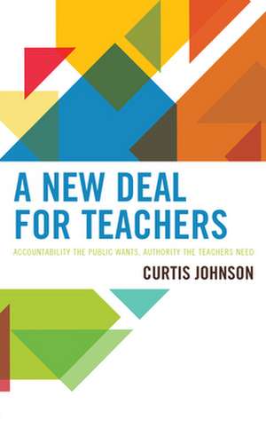 NEW DEAL TEACHERS ACCOUNTABILITY PUBLH de Curtis Johnson