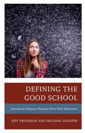 DEFINING THE GOOD SCHOOLEDUCACB de Michael Shaffer