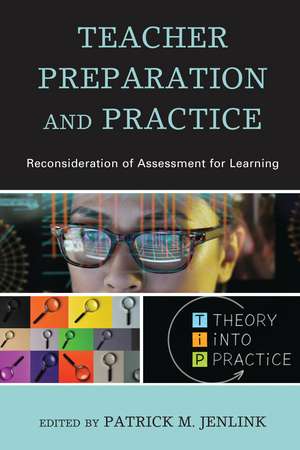 Teacher Preparation and Practice: Reconsideration of Assessment for Learning de Patrick M. Jenlink