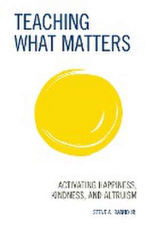 Teaching What Matters de Steve A. Banno