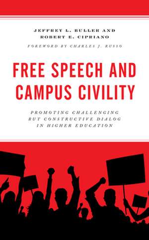 Free Speech and Campus Civility de Robert E. Cipriano