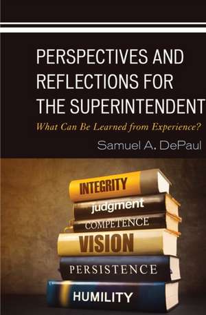 Depaul, S: Perspectives and Reflections for the Superintende de Samuel A. DePaul