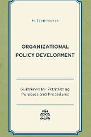 Norton, M: Organizational Policy Development de M. Scott Norton