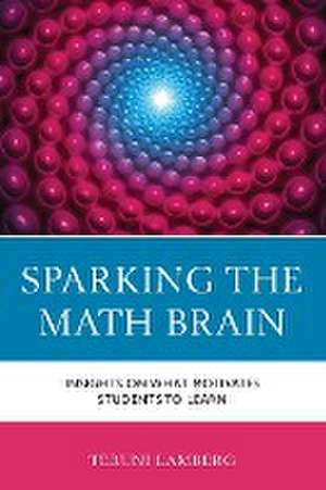 Lamberg, T: Sparking the Math Brain de Teruni Lamberg