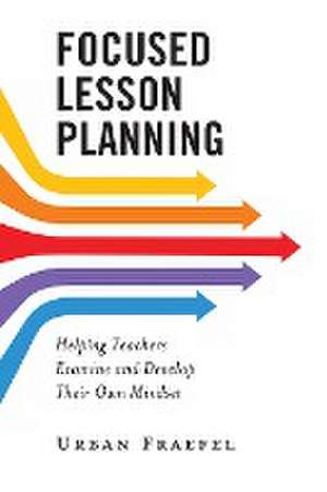 Focused Lesson Planning de Urban Fraefel