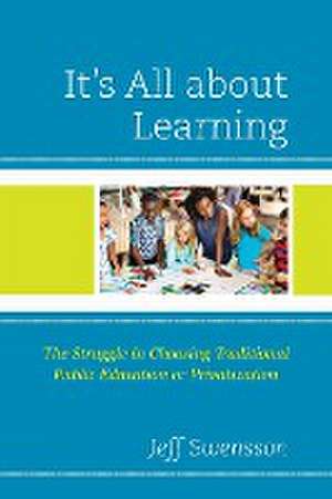 It's All about Learning de Jeff Swensson