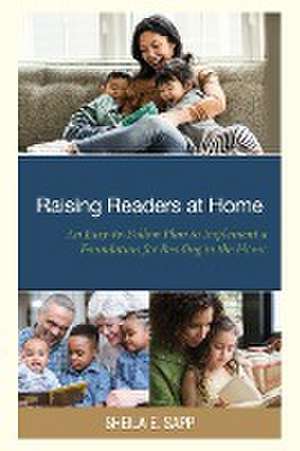 Raising Readers at Home de Sheila E. Sapp