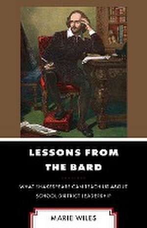 Lessons from the Bard de Marie Wiles