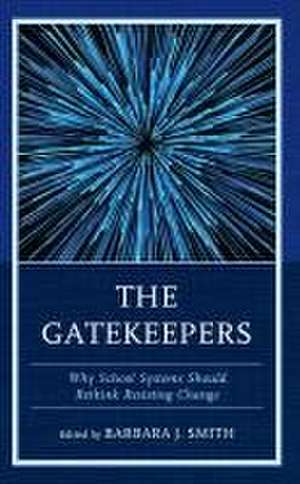 The Gatekeepers de Barbara J. Smith