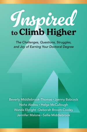 Inspired to Climb Higher de Beverly Middlebrook-Thomas