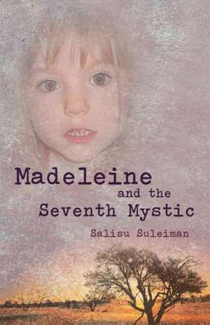 Madeleine and the Seventh Mystic de Salisu Suleiman