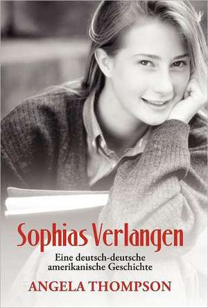 Sophias Verlangen de Angela Thompson